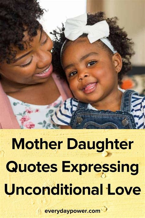 unconditional love mother daughter quotes|80 Mother Daughter Quotes That Celebrate This。